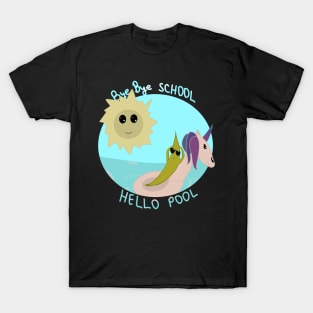 Bye bye school hello pool T-Shirt